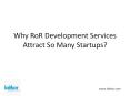 Why RoR Development Services Attract So Many Startups PowerPoint PPT Presentation