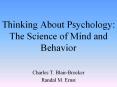 Thinking About Psychology: The Science of Mind and Behavior PowerPoint PPT Presentation