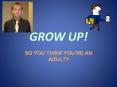 GROW UP! PowerPoint PPT Presentation