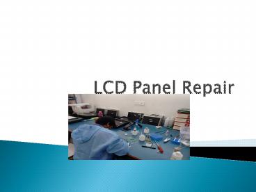 Preeminent LCD Panel Repair