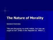 The Nature of Morality