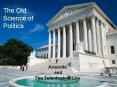 The Old Science of Politics PowerPoint PPT Presentation
