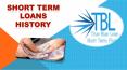 Short Term Loans History PowerPoint PPT Presentation