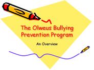 The Olweus Bullying Prevention Program