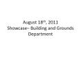 August 18th, 2011 Showcase PowerPoint PPT Presentation