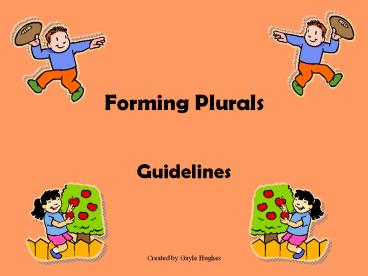 Forming Plurals