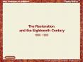 The Restoration and the Eighteenth Century PowerPoint PPT Presentation