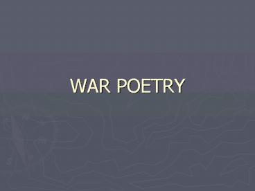 WAR POETRY