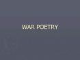 WAR POETRY PowerPoint PPT Presentation