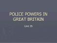 POLICE POWERS IN GREAT BRITAIN PowerPoint PPT Presentation