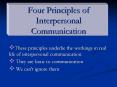 Four Principles of Interpersonal Communication PowerPoint PPT Presentation