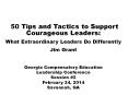 50 Tips and Tactics to Support           Courageous Leaders: PowerPoint PPT Presentation