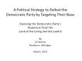 A Political Strategy to Defeat the Democratic Party by Targeting Their Base PowerPoint PPT Presentation