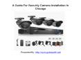 A Guide For Security Camera Installation In Chicago PowerPoint PPT Presentation