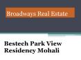 Bestech Park View Residency Mohali, Bestech 3bhk Flats Sector 66 Mohali PowerPoint PPT Presentation