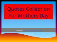 Quotes and sayings for mothers day