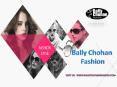 Bally Chohan Fashion - Latest Fashion News, Style Tips & Beauty Trends PowerPoint PPT Presentation