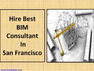 Hire Best BIM Consultant In San Francisco