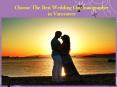 Choose The Best Wedding Cinematographer in Vancouver PowerPoint PPT Presentation