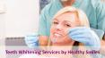 Teeth Whitening Services by Healthy Smiles PowerPoint PPT Presentation