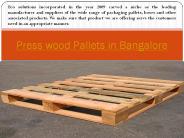 Press wood Pallets in Bangalore