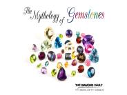 The Mythology of Gemstones