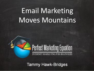 Email Marketing Moves Mountains