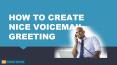 How to Create Nice Voicemail Greeting PowerPoint PPT Presentation