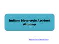 Indiana Motorcycle Accident Attorney PowerPoint PPT Presentation