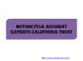 Motorcycle Accident Experts California Trust PowerPoint PPT Presentation