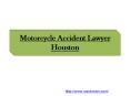 Motorcycle Accident Lawyer Houston PowerPoint PPT Presentation