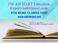 INF 410 MART Education Expert-inf410mart.com PowerPoint PPT Presentation