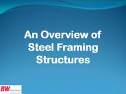 An Overview of Steel Framing Structures