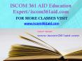 ISCOM 361 AID Education Expert-iscom361aid.com PowerPoint PPT Presentation