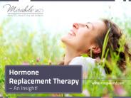 An Insight on Hormone Replacement Therapy