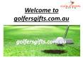 Golf Gifts Australia PowerPoint PPT Presentation