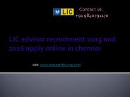 LIC advisor recruitment 2016 apply online in chennai