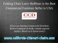 Folding Chair Larry Hoffman is the Best Commercial Furniture Seller in USA PowerPoint PPT Presentation
