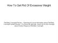 How To Get Rid Of Excessive Weight PowerPoint PPT Presentation