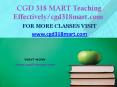 CGD 318 MART Teaching Effectively/cgd318mart.com PowerPoint PPT Presentation