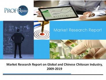 Global and Chinese Chitosan Industry, 2009-2019