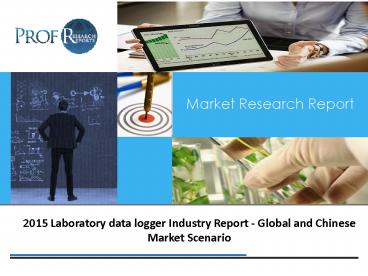 Global and Chinese Laboratory Data Logger Market 2015