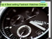 Top 4 Best selling Fastrack Watches Online