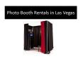 Photo Booth Rentals in Las Vegas PowerPoint PPT Presentation