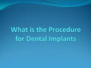 What is the Procedure for Dental Implants