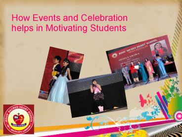 How Events and Celebration help students with Motivation?