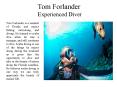 Tom Forlander Experienced Diver PowerPoint PPT Presentation