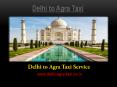 Delhi to Agra Taxi | Innova Taxi Delhi to Agra PowerPoint PPT Presentation