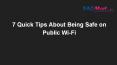 7 Quick Tips About Being Safe on Public Wi-Fi PowerPoint PPT Presentation