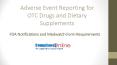 "Adverse Event Reporting for OTC Drugs and Dietary Supplements " PowerPoint PPT Presentation